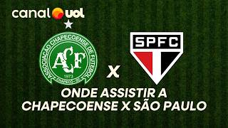 CHAPECOENSE X SÃO PAULO: ONDE ASSISTIR À TRANSMISSÃO AO VIVO DO JOGO E HORÁRIO PELO BRASILEIRÃO
