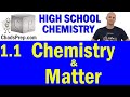 1.1 Introduction to Chemistry and Matter | High School Chemistry