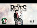 Los Reyes del Camino - 30 Aniversario En Vivo Vol. 2 (Video Oficial)