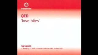 QED - Love Bites (Valentin Extended Mix)