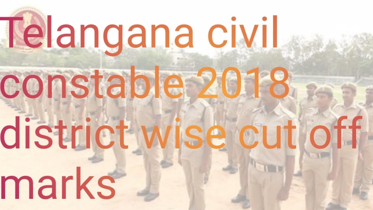 Telangana civil constable 2018 district wise cut off