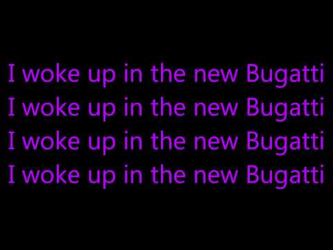 (+) I woke up in a new Bugatti lyrics