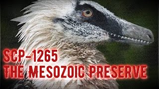 SCP-1265 - The Mesozoic Preserve - Euclid [The SCP Foundation]