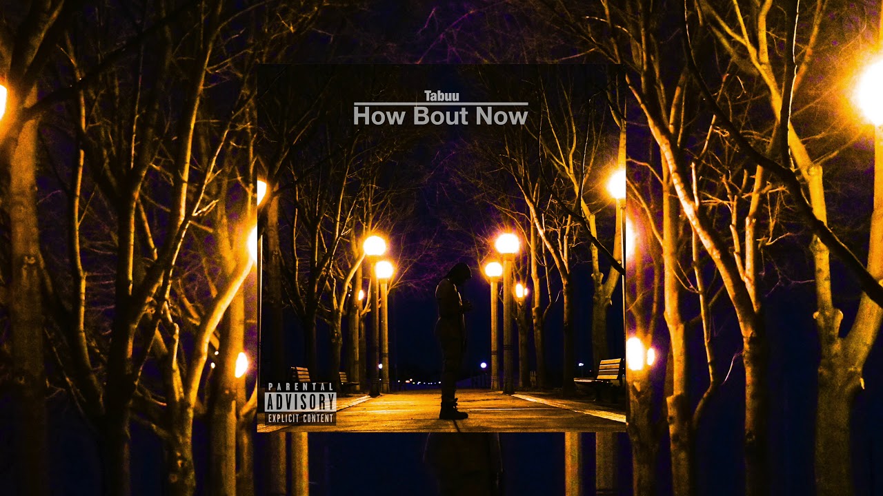 Tabuu - How Bout Now (Prod. CortezBlack)