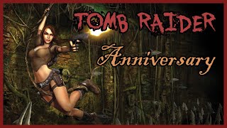 Лариса Крофт №9. Tomb Raider Anniversary.