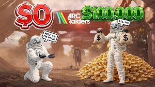 $0 to $100,000 Challenge | Arc Raiders