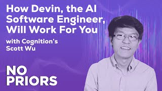 No Priors Ep. 62 | With Cognition CEO and Co-Founder Scott Wu