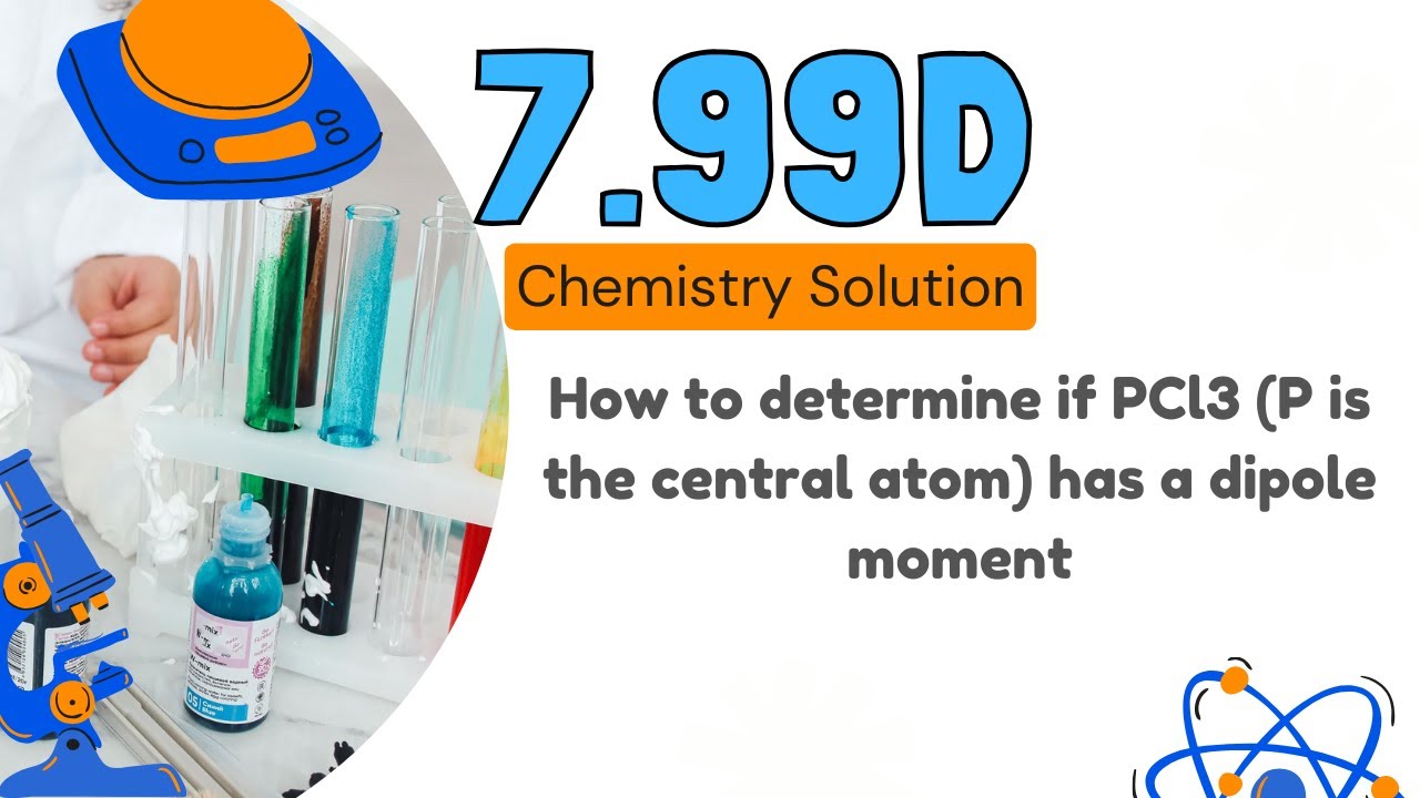 Pęd Budowa I Funkcje łodygi 7.99d | How to determine if PCl3 (P is the central atom) has a dipole