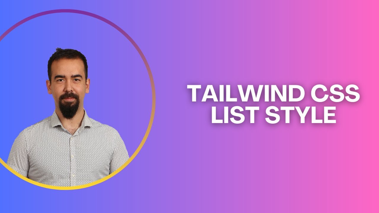 #10 Tailwind CSS List Style | Bullets, Numbers, and Utility Classes ...