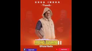 Guga Inuka - Moyo Gwane