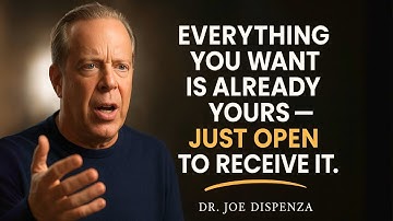 Everything You Desire Already Exists — Learn to Receive It | Joe Dispenza Motivation