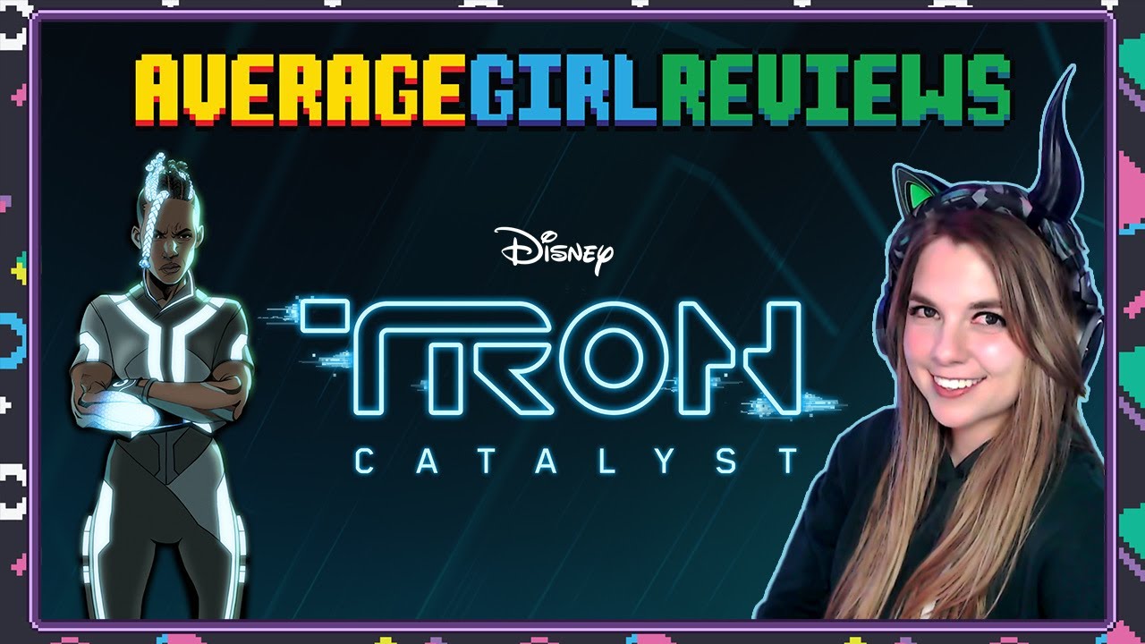 AverageGirlReviews: TRON: Catalyst