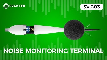 Urban Noise Monitoring Terminal | SV 303 | SVANTEK