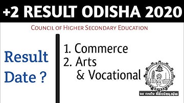 +2 Commerce,Arts & Vocational Result Date.. Odisha 2020 | +2 RESULT ODISHA 2020 | CHSE ODISHA 2020