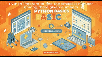 ep2 Python Program to find the smallest number among three given numbers. Sir Birchandra