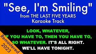 'See, I'm Smiling' from The Last Five Years  Karaoke Track with Lyrics on Screen