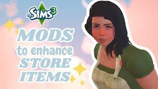 mods to enhance the sims 3 store items