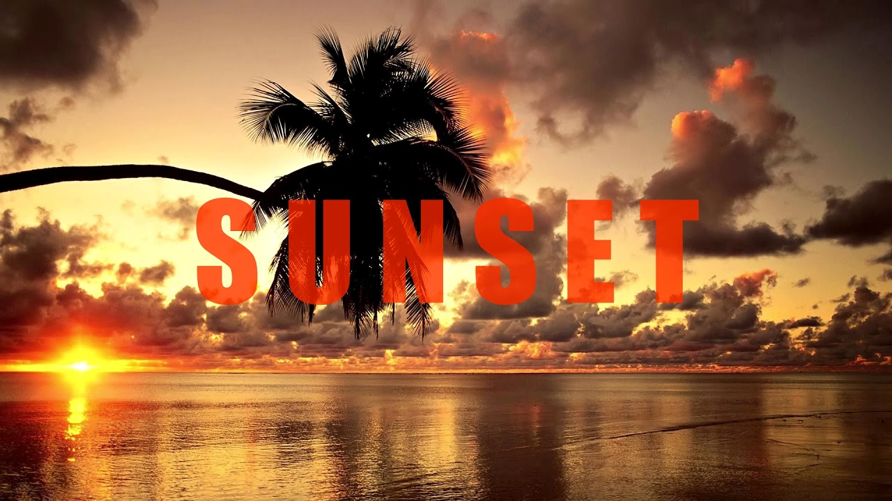 Sunset (EDM Tropical) - YouTube