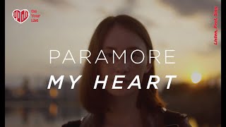 Paramore - My Heart (Lyric Video Footage)