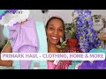 PRIMARK HAUL - CLOTHING, ACCESSORIES & HOMEWARE