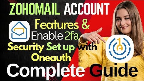 Zohomail security setup with oneauth |create oneauth account |complete guide |#oneauth #oneauthsetup