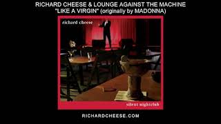 Watch Richard Cheese Like A Virgin video