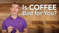 Is Coffee Bad for You?