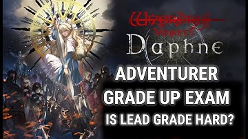 [Wizardry Variants Daphne] Grade Up Exam: Lead Grade Guide | Cave of Trials