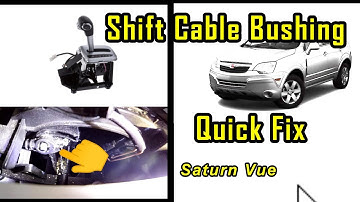 Shift Cable Bushing Repair Saturn Vue 2008 quick fix 🛠️