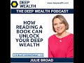 Julie Broad on Unlocking Wealth Through Reading 📚