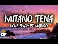 Lony Bway Ft Mario Mitano Tena Lyrics