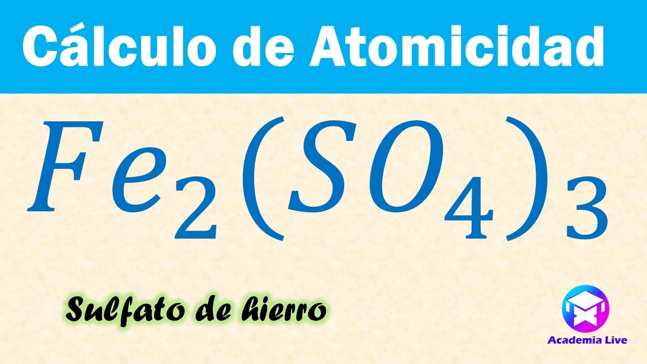 Atomicidad del Sulfato de hierro Fe2(SO4)3. - YouTube