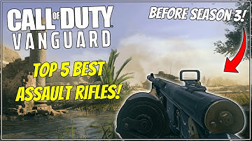 Top 5 Best Assault Rifle Class Setups in Vanguard BEFORE Season 3! Best Guns in Vanguard!