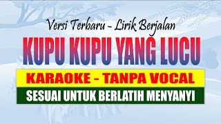 KUPU KUPU YANG LUCU KARAOKE TANPA VOCAL NADA G