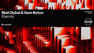 Matt Dybal & Sam Noton - Eternity