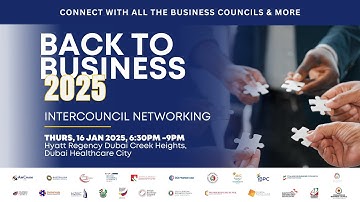 INTERCOUNCIL Back to BUSINESS 2025 | Networking Highlights in Dubai