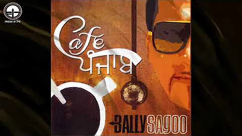 'Akhiyan Ch Tu Wasda' Bally Sagoo featuring Mansheel Gujral /Cafe Punjab
