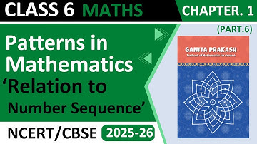 Class 6 Maths Chapter 1 Exercise 1.6 Relation to Number Sequences | NCERT 2025-26 | #6