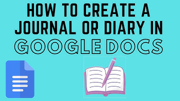How to Use Google Docs as a Journal or Diary