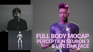 Streaming Full Body Mocap & Facial Animation on MetaHuman + Perception Neuron 3 + Live Link Face