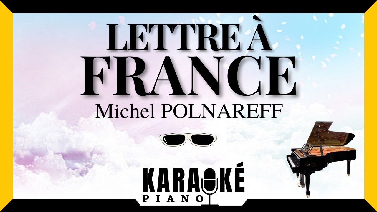 Lettre à France - Michel POLNAREFF (Karaoké Piano Français) #karaoke