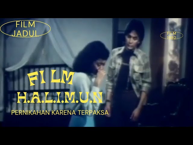 Film jadul Indonesia | Pernikahan karena terpaksa - pernikahan pengganti | Halimun 1982 class=