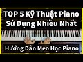 Mo hc piano  top 5 k thut piano s dng nhiu nht  hng dn tutorial