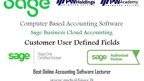 Customer User Defined Fields (Sage Business Cloud) Free Tutorial | Best Accounting Software Lecturer