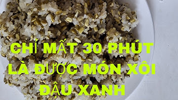 Nấu Xôi Nếp Đậu Xanh Bằng Nồi Cơm Điện .(T14)