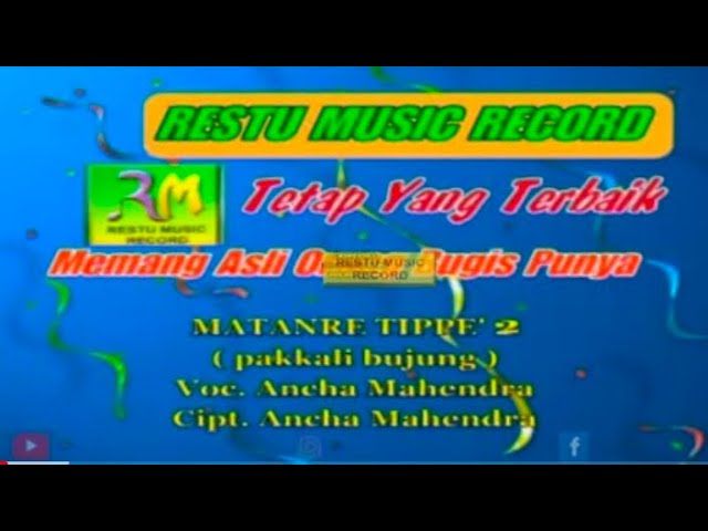 Lagu bugis Matanre Tippe 2 (Pakkali Bujung) Voc. Ancha Mahendra (Official Music Video) class=