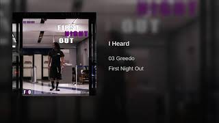 Watch 03 Greedo I Heard video