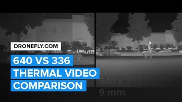 Dronefly |  DJI Zenmuse XT(2) Resolution Comparison - 640 vs 336