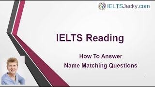 IELTS Reading – How To Answer Name Matching Questions