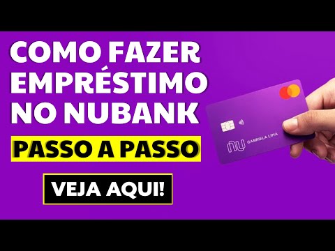 COMO FAZER EMPRÉSTIMO NO NUBANK EM 2022 - PASSO A PASSO COMPLETO